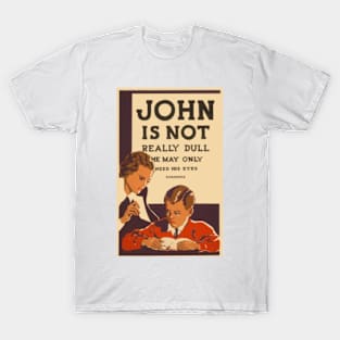 John Isn't Dull T-Shirt